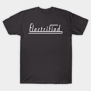 Electrified T-Shirt